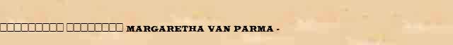��������� �������� (Margaretha van Parma) (1522-86) ������� ���������(������) � ������� ����������������� �������� ������� 